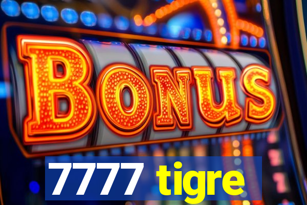 7777 tigre